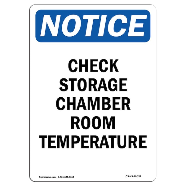 OSHA Sign, Check Storage Chamber Room Temperature, 14in X 10in Aluminum, 10" W, 14" H, Portrait